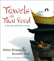 Cover of: Travels With Thai Food The Best Of Spirit House