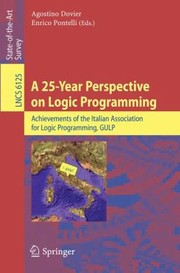 Cover of: A 25year Perspective On Logic Programming Achievements Of The Italian Association For Logic Programming Gulp by 