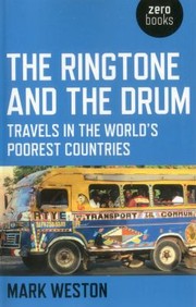 Cover of: The Ringtone And The Drum Travels In The Worlds Poorest Countries by 