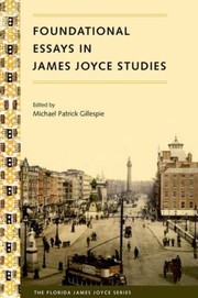 Cover of: Foundational Essays In James Joyce Studies