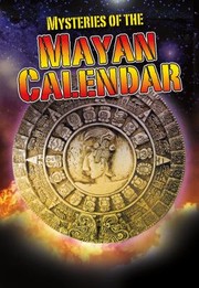 Cover of: Mysteries Of The Mayan Calendar by Jim Pipe