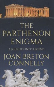 Cover of: The Parthenon Enigma A Journey Into Legend