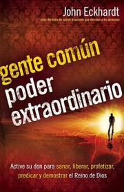 Cover of: Gente Comun Poder Extraordinario Ordinary People Extraordinary Power