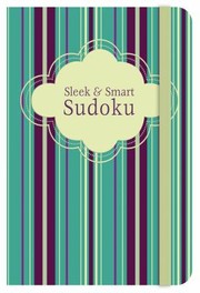 Cover of: Sleek and Smart Sudoku
            
                Sleek  Smart