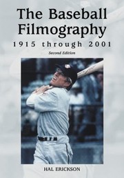 Cover of: The Baseball Filmography 1915 Through 2001 by 