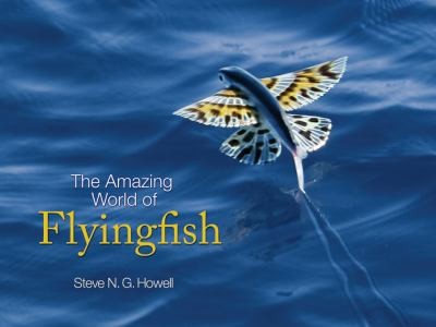 cover of The Amazing World Of Flyingfish