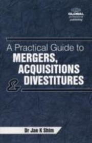 Cover of: A Practical Guide To Mergers Acquisitions And Divestitures by 