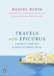 Cover of: Travels With Epicurus A Journey To A Greek Island In Search Of A Fulfilled Life by 