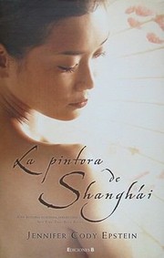 Cover of: La Pintora De Shanghi by 