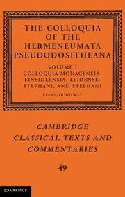 Cover of: The Colloquia Of The Hermeneumata Pseudodositheana Colloquia Monacensiaeinsidlensia Leidensestephani And Stephani