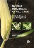 Cover of: Nutrient Deficiencies Of Field Crops Guide To Diagnosis And Management