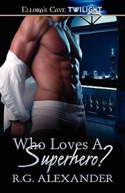 Cover of: Who Loves A Superhero