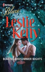 Blazing Midsummer Nights by Leslie Kelly