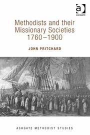 Cover of: Methodists And Their Missionary Societies 17601900 by 