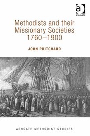 Cover of: Methodists And Their Missionary Societies 17601900