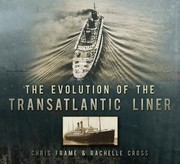 Cover of: The Evolution Of The Transatlantic Liner by 