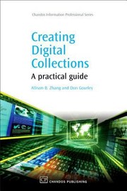 Cover of: Creating Digital Collections A Practical Guide by Don Gourley