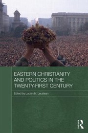 Cover of: Eastern Christianity And Politics In The Twentyfirst Century