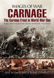 Cover of: Carnage The German Front In World War One