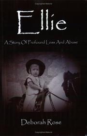 Cover of: Ellie: A Story of Profound Loss and Abuse