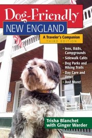 Cover of: Dogfriendly New England A Travelers Companion