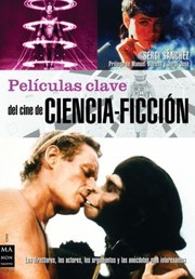 Películas clave del cine de ciencia-ficción by Sergi Sánchez
