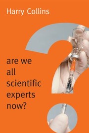 Cover of: Are We All Scientific Experts Now