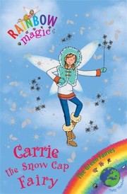 Cover of: Carrie The Snow Cap Fairy by 