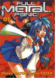 Cover of: Full Metal Panic! Volume 1 by Shouji Gatou, Retsu Tateo
