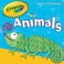Cover of: Crayola Animals Board Books