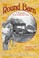 Cover of: The Round Barn A Biography Of An American Farm