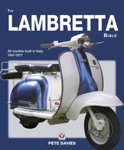 Cover of: The Lambretta Bible Covers All Lambretta Models Built In Italy 19471971