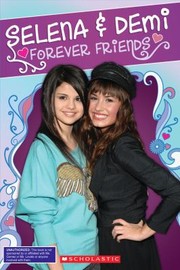 Cover of: Selena Demi Forever Friends by 