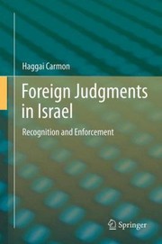 Cover of: Foreign Judgments In Israel Recognition And Enforcement