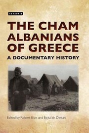 Cover of: The Cham Albanians Of Greece A Documentary History