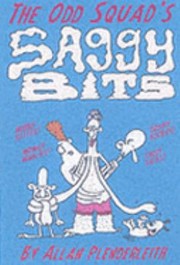 Cover of: The Odd Squads Saggy Bits