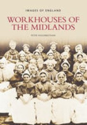 Cover of: Workhouses Of The Midlands