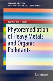 Cover of: Phytoremediation Of Heavy Metals And Organic Pollutants