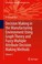 Cover of: Decision Making In Manufacturing Environment Using Graph Theory And Fuzzy Multiple Attribute Decision Making Methods Volume 2