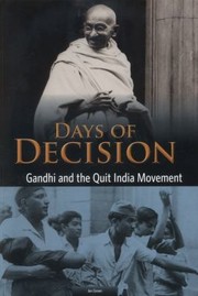 Cover of: Gandhi and the Quit India Movement
            
                Days of Decision
