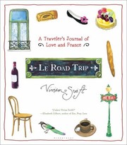 Le Road Trip A Travelers Journal Of Love And France