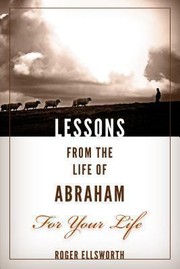 Cover of: Lessons From The Life Of Abraham For Your Life