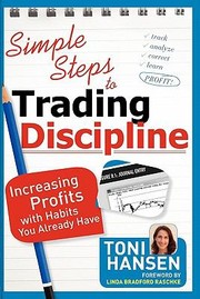 Cover of: Simple Steps To Trading Discipline Increasing Profits With Habits You Already Have