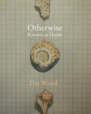 Cover of: Otherwise Known As Home by 