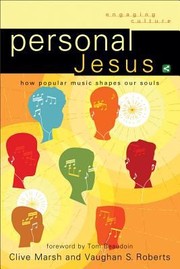 Cover of: Personal Jesus How Popular Music Shapes Our Souls by 