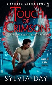 Cover of: A Touch Of Crimson A Renegade Angels Novel