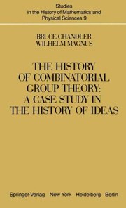 Cover of: The History Of Combinatorial Group Theory