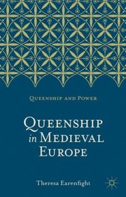 Cover of: Queenship In Medieval Europe