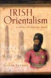 Cover of: Irish Orientalism A Literary And Intellectual History