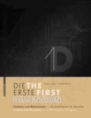 Cover of: 1d Die Erste Dimension Zeichnen Und Wahrnehmen Ein Arbeitsbuch Fr Gestalter 1d The First Dimension Drawing And Perception A Workbook For Designers by 